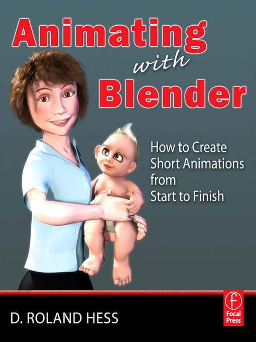 Title details for Animating with Blender by Roland Hess - Available